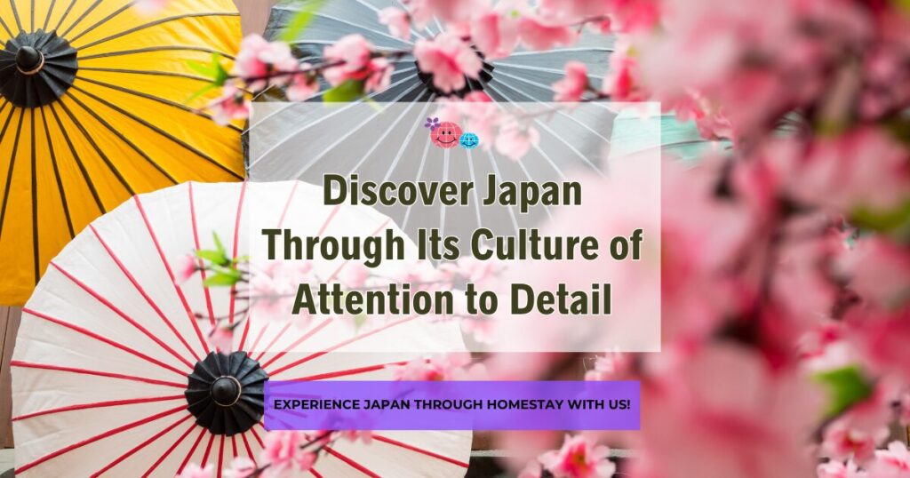 Discover Japan Through Its Culture of Attention to Detail