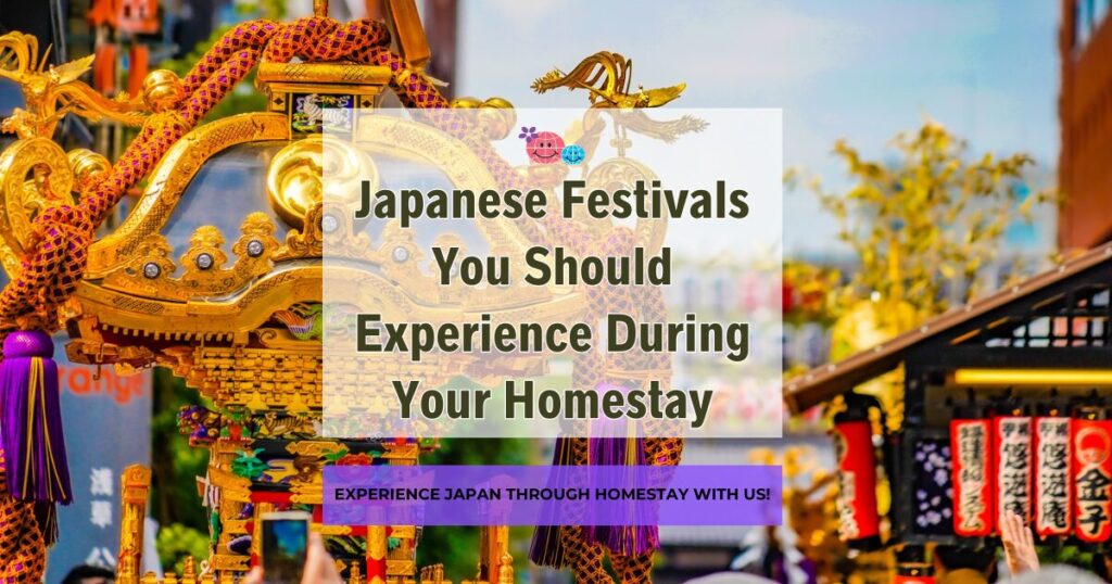 Japanese Festivals You Should Experience During Your Homestay